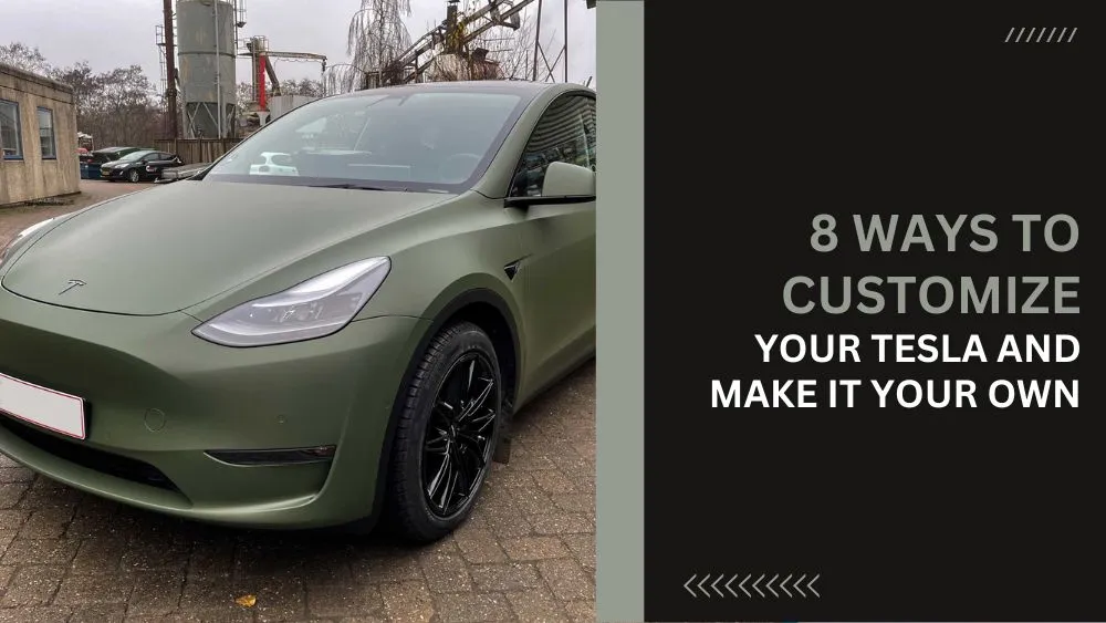 8 Ways to Customize Your Tesla and Make It Your Own