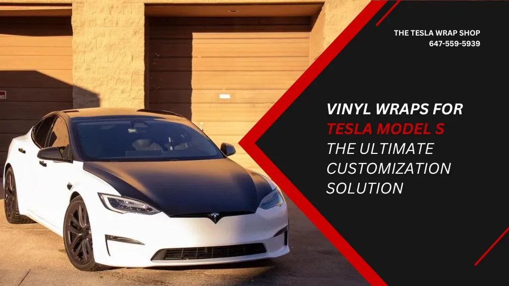 Vinyl Wraps For Tesla Model S The Ultimate Customization Solution